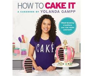 How to Cake It  A Cakebook