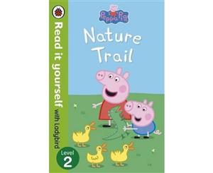 Peppa Pig Nature Trail - Read it Yourself with Ladybird  Level 2