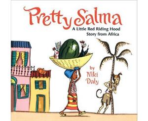 Pretty Salma  A Little Red Riding Hood Story from Africa