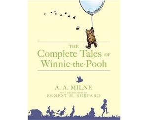 The Complete Tales of Winnie-the-Pooh