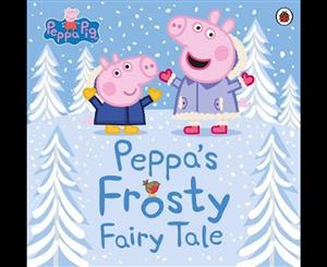 Peppa Pig  Peppa's Frosty Fairy Tale