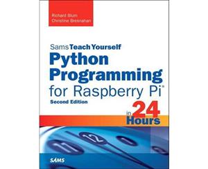 Python Programming for Raspberry Pi Sams Teach Yourself in 24 Hours