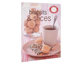 Step By Step Biscuits & Slices Cookbook