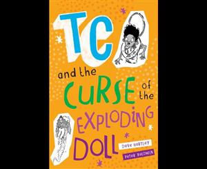 TC and the Curse of the Exploding Doll