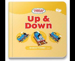 Thomas & Friends Up & Down  A Directions Book