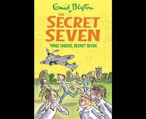 Three Cheers Secret Seven  Secret Seven Series  Book 8