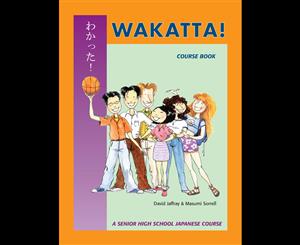 Wakatta! Course Book  Japanese Course