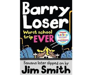 Worst School Trip Ever!  Barry Loser  Book 9