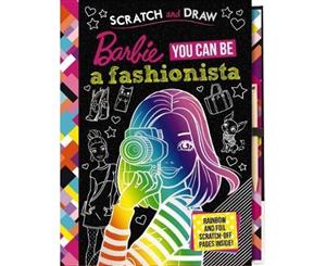 You Can Be a Fashionista Scratch and Draw  Barbie