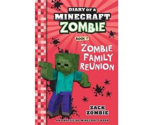 Zombie Family Reunion  Diary of a Minecraft Zombie  Book 7