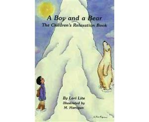 Boy and a Bear  The Children's Relaxation Book