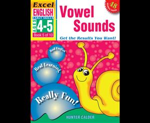 EXCEL ENGLISH BOOK 5 VOWEL SOUNDS WORKBOOK  EARLY SERIES AGE 4-5