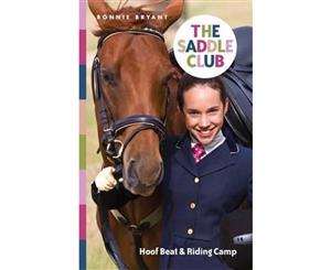 Hoof Beat & Riding Camp  Saddle Club Bindup  Book 5