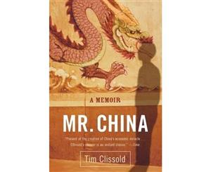 Mr. China  A Memoir