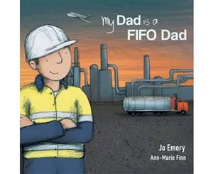 My Dad Is a FIFO Dad