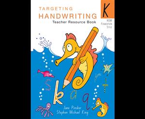 NSW Targeting Handwriting  Year K  Teacher Resource Book