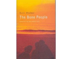 The Bone People  Winner of the 1985 Man Booker Prize