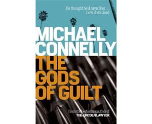 The Gods of Guilt  Mickey Haller  Mickey Haller  Book 5