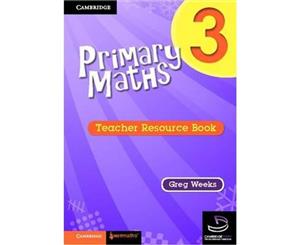 Cambridge Primary Maths  Teacher's Resource Book  Cambridge Primary Maths Australia  Book 3