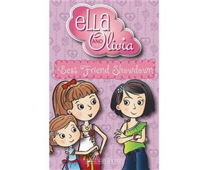 Ella and Olivia  #2 Best Friend Showdown