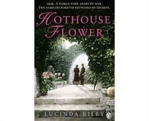 Hothouse Flower by Lucinda Riley