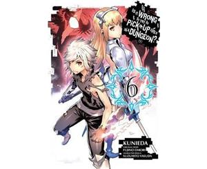 Is It Wrong to Try to Pick Up Girls in a Dungeon Vol. 6 (manga)