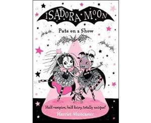 Isadora Moon Puts on a Show - Hardback