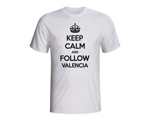 Keep Calm And Follow Valencia T-shirt (white)