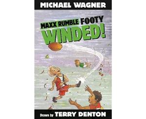 Maxx Rumble Footy  Winded!  Maxx Rumble Footy Series  Book 7