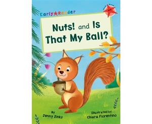 Nuts! and Is That My Ball - Paperback