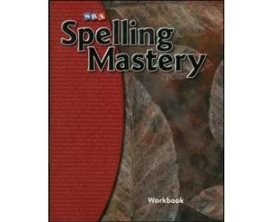 Spelling Mastery 2007 Edition - Student Workbook - Level F