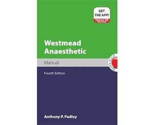 Westmead Anaesthetic Manual  4th edition