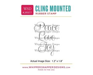 Whipper Snapper Cling Stamp 2.5 inch X3.5 inch Peace Love & Joy