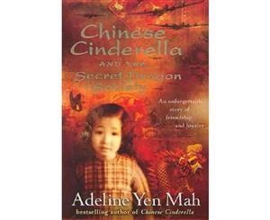 Chinese Cinderella and the Secret Dragon Society