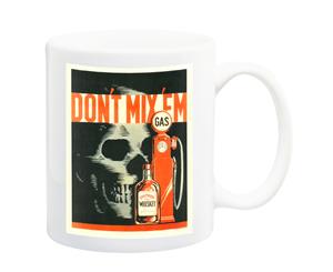 Don t Mix Em Drink and Drive Poster Mug - 11 Fluid Oz