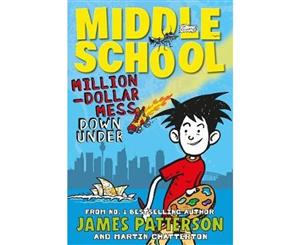 Middle School  Million Dollar Mess Down Under