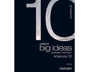 Oxford Big Ideas Science 10  Workbook - Australian Curriculum