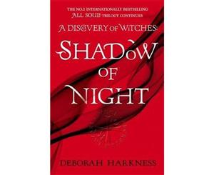 Shadow of Night  All Souls Trilogy  Book 2