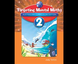 Targeting Mental Maths Year 2  Australian Curriculum Edition (New Edition)