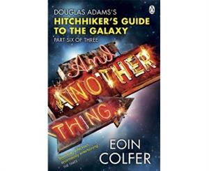 And Another Thing Hitchhiker's Guide