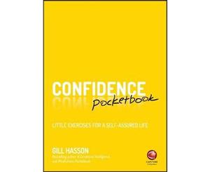 Confidence Pocketbook  Little Exercises for a Self-Assured Life