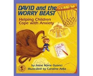 David and the Worry Beast  Helping Children Cope with Anxiety