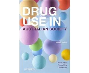 Drug Use in Australian Society