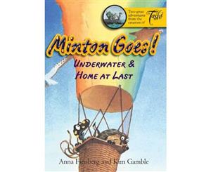 Minton Goes! Underwater & Home At Last