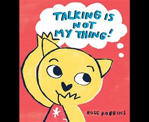 Talking is not my Thing