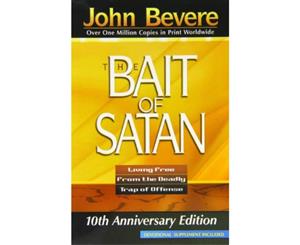 The Bait of Satan Living Free From the Deadly Trap of Offense