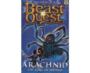 Beast Quest - Arachnid the King of Spiders  Beast Quest Series 2 Book 5