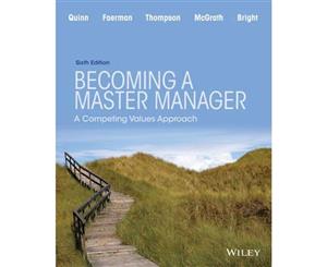 Becoming a Master Manager  A Competing Values Approach