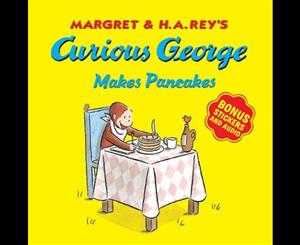 Curious George Makes Pancakes  With Bonus Stickers and Audio