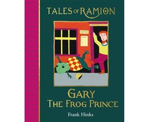 Gary the Frog Prince - Hardback